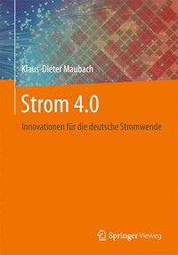 Strom 4.0 - Klaus-Dieter Maubach - E-Book