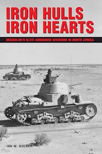 Iron Hulls, Iron Hearts - Ian W. Walker - E-Book