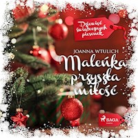 Maleńka przyszła miłość - Joanna Wtulich - Hörbuch