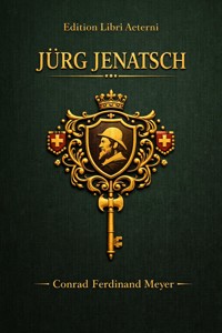 Jürg Jenatsch - Conrad Ferdinand Meyer - E-Book