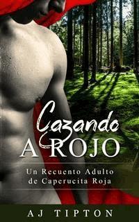 Cazando a Rojo - AJ Tipton - E-Book