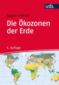 Die Ökozonen der Erde - Jürgen Schultz - E-Book
