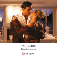 Un ardiente amor - Paula Roe - Hörbuch