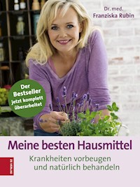 Meine besten Hausmittel - Franziska Rubin - E-Book