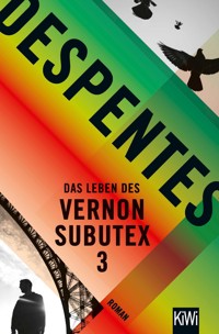 Das Leben des Vernon Subutex 3 - Virginie Despentes - E-Book