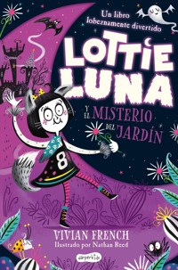 Lottie Luna y el misterio del jardín - Vivian French - E-Book