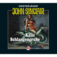 John Sinclair, Folge 85: Kalis Schlangengrube - Jason Dark - Hörbuch