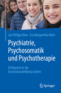 Psychiatrie, Psychosomatik und Psychotherapie - Jan Philipp Klein - E-Book