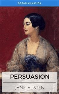 Persuasion (Dream Classics) - Jane Austen. - E-Book