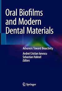 Oral Biofilms and Modern Dental Materials -  - E-Book