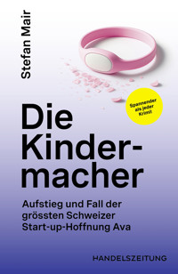 Die Kindermacher - Stefan Mair - E-Book