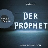 Der Prophet  (Gekürzte Fassung) - Khalil Gibran - Hörbuch