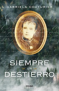 Siempre un destierro - Gabriela Couturier - E-Book