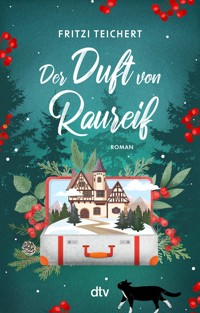 Der Duft von Raureif - Fritzi Teichert - E-Book