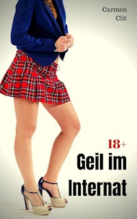 Geil im Internat - Carmen Clit - E-Book