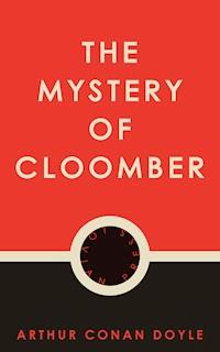 The Mystery of Cloomber - Arthur Conan Doyle - E-Book
