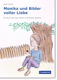 Monika und Bilder voller Liebe - Anna Tonzer - E-Book