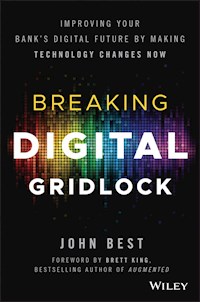 Breaking Digital Gridlock - John Best - E-Book