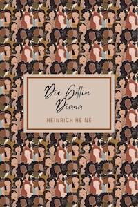 Die Göttin Diana - Heinrich Heine - E-Book