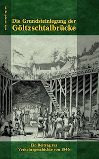Die Grundsteinlegung der Göltzschtalbrücke -  - E-Book