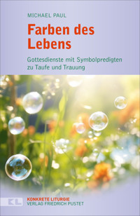 Farben des Lebens - Michael Paul - E-Book