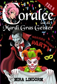 Coralee und die Mardi Gras Geister - Mira Lindorm - E-Book