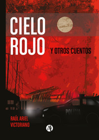 Cielo rojo - Raúl Ariel Victoriano - E-Book