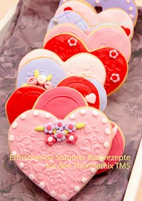 Erfrischende Sommer Backrezepte für den Thermomix TM5 - Marius Simmermann - E-Book