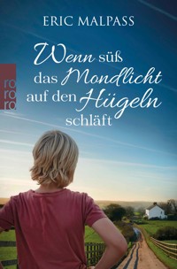 Wenn süß das Mondlicht auf den Hügeln schläft - Eric Malpass - E-Book