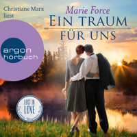 Ein Traum für uns - Lost in Love. Die Green-Mountain-Serie, Band 8 (Ungekürzte Lesung) - Marie Force - Hörbuch