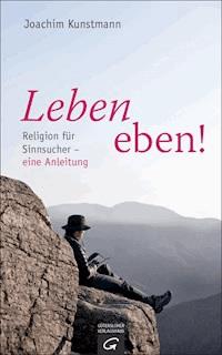 Leben eben! - Joachim Kunstmann - E-Book