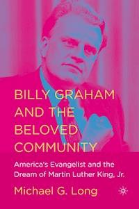 Billy Graham and the Beloved Community - NA NA - E-Book