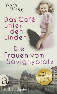Das Café unter den Linden & Die Frauen vom Savignyplatz - Joan Weng - E-Book