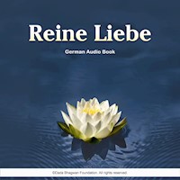 Reine Liebe - German Audio Book - Dada Bhagwan - Hörbuch