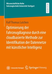 Optimierung der Fahrzeugdiagnose durch eine cloudbasierte Methode zur Identifikation der Datennetze mit künstlicher Intelligenz - Ralf Thomas Lutchen - E-Book
