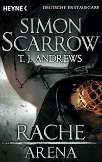 Arena - Rache - Simon Scarrow - E-Book