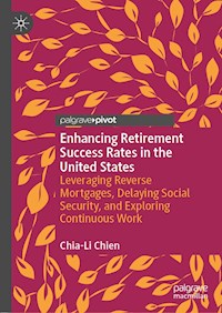 Enhancing Retirement Success Rates in the United States - Chia-Li Chien - E-Book