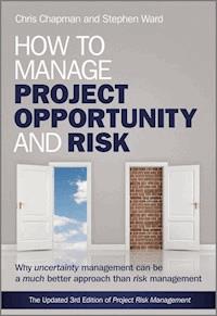 How to Manage Project Opportunity and Risk - Stephen Ward - E-Book