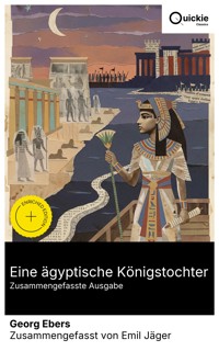 Eine ägyptische Königstochter (Zusammengefasste Ausgabe) - Georg Ebers - E-Book
