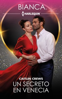 Un secreto en Venecia - CAITLIN CREWS - E-Book