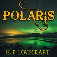Polaris - H. P. Lovecraft - Hörbuch