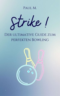 Strike ! - Paul M. - E-Book