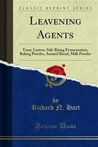 Leavening Agents - Richard N. Hart - E-Book