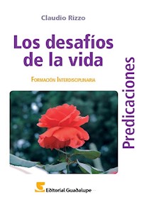Los desafíos de la vida - Claudio Rizzo - E-Book
