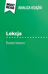Lekcja książka Eugène Ionesco (Analiza książki) - Baptiste Frankinet - E-Book