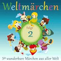 Weltmärchen: 50 wunderbare Märchen aus aller Welt - Anonymus - Hörbuch