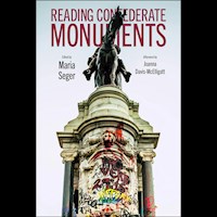 Reading Confederate Monuments - Maria Seger - Hörbuch