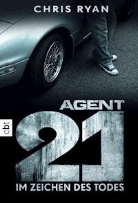 Agent 21 - Im Zeichen des Todes - Chris Ryan - E-Book
