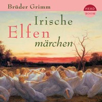 Irische Elfenmärchen - Brüder Grimm - Hörbuch