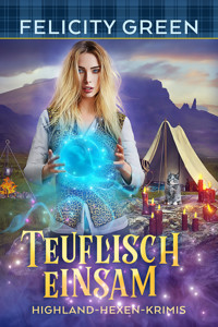 Teuflisch Einsam - Felicity Green - E-Book